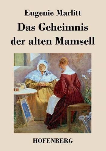 Cover image for Das Geheimnis der alten Mamsell