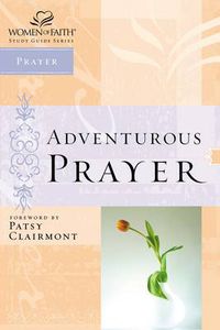 Cover image for Adventurous Prayer