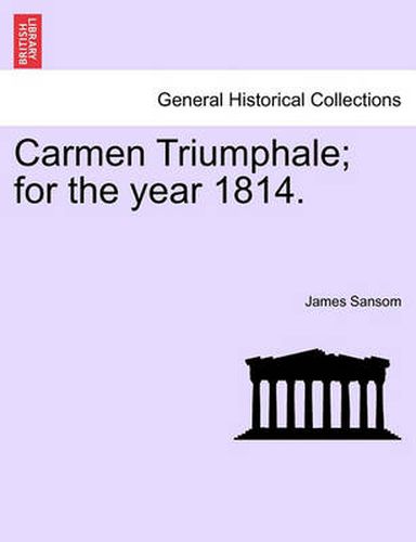 Cover image for Carmen Triumphale; For the Year 1814.