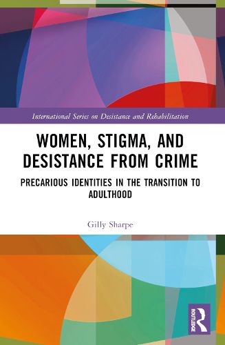 Cover image for Women, Stigma, and Desistance from Crime