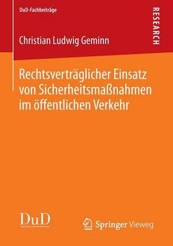 Rechtsvertraglicher Einsatz Von Sicherheitsmassnahmen Im OEffentlichen Verkehr