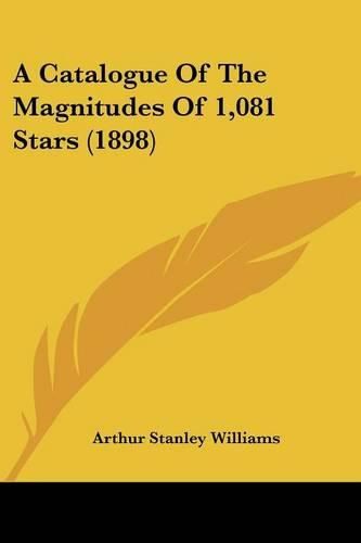 A Catalogue of the Magnitudes of 1,081 Stars (1898)