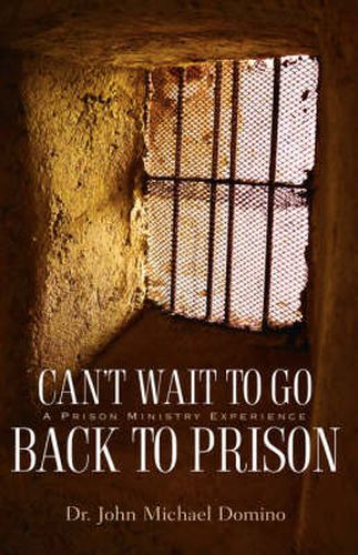 Cover image for Can't Wait to Go Back to Prison