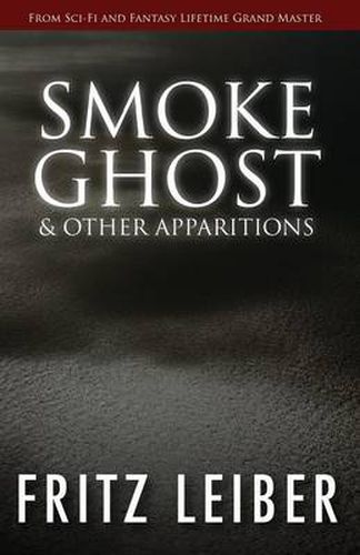 Smoke Ghost: & Other Apparitions