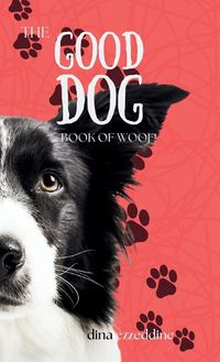 Cover image for The Good Dog Book of Woof