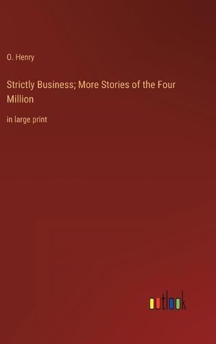 Cover image for Strictly Business; More Stories of the Four Million