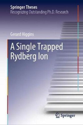 Cover image for A Single Trapped Rydberg Ion