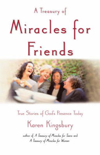 A Treasury of Miracles for Friends