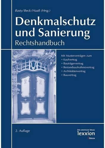 Cover image for Denkmalschutz Und Sanierung: Rechtshandbuch 2. Auflage