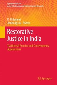 Cover image for Restorative Justice in India: Traditional Practice and Contemporary Applications