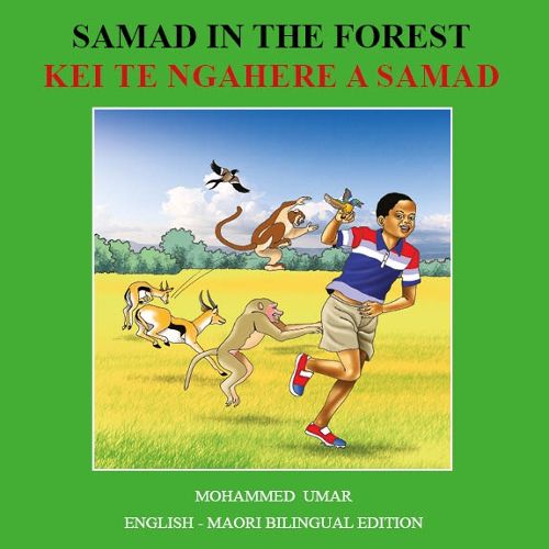Samad in the Forest: English - Maori Bilingual Edition