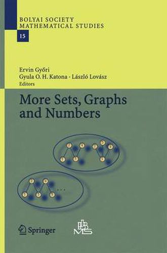 Cover image for More Sets, Graphs and Numbers: A Salute to Vera Sos and Andras Hajnal