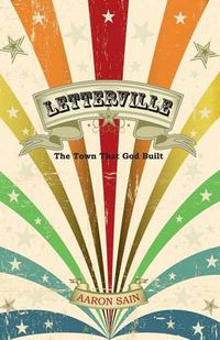 Cover image for Letterville: The Town That God Built