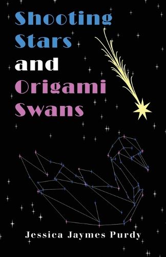 Cover image for Shooting Stars & Origami Swans