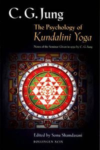 Cover image for The Psychology of Kundalini Yoga: Notes of the Seminar Given in 1932