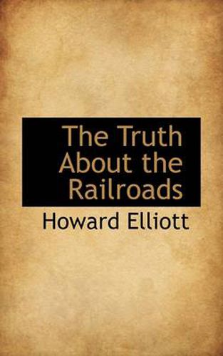 The Truth About the Railroads