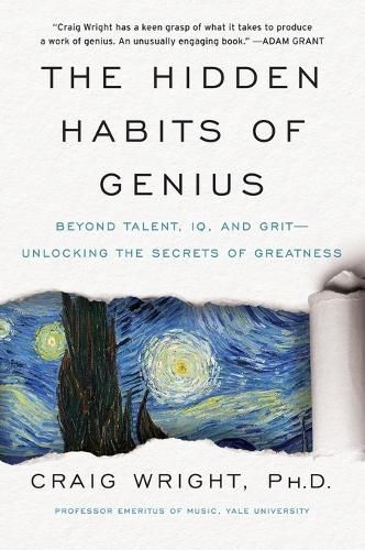 Cover image for The Hidden Habits of Genius: Beyond Talent, IQ, and Grit-Unlocking the Secrets of Greatness