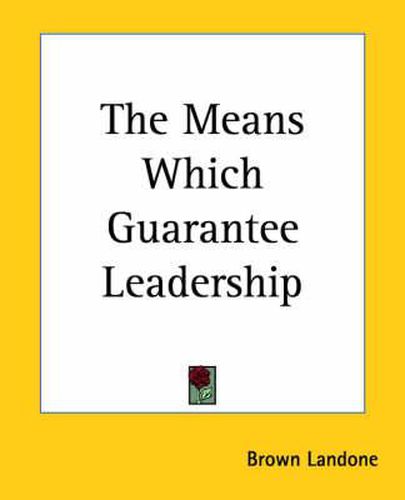 Cover image for The Means Which Guarantee Leadership