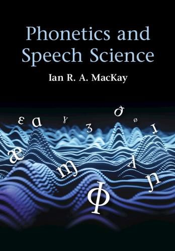 Cover image for Phonetics and Speech Science
