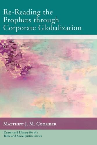 Re-Reading the Prophets through Corporate Globalization