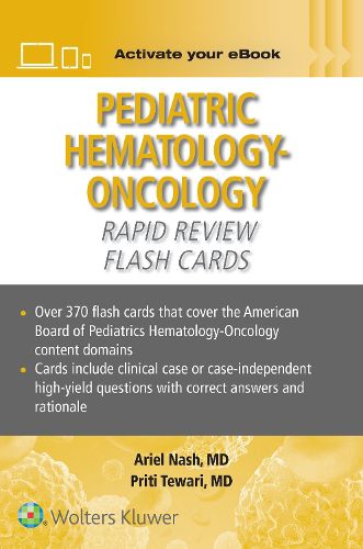 Cover image for Pediatric Hematology-Oncology Rapid Review Flash Cards Print + eBook with Multimedia