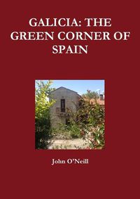 Cover image for Galicia: the Green Corner of Spain