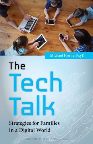 Cover image for The Tech Talk: Strategies for Families in a Digital World