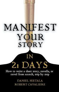 Cover image for Manifest Your Story in 21 Days