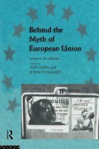 Cover image for Behind the Myth of European Union: Propects for Cohesion