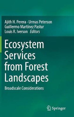 Ecosystem Services from Forest Landscapes: Broadscale Considerations