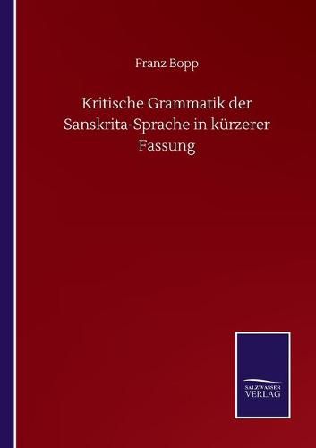 Cover image for Kritische Grammatik der Sanskrita-Sprache in kurzerer Fassung