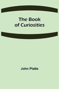 Cover image for The Book of Curiosities