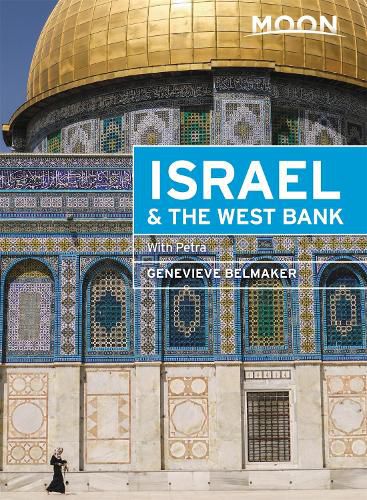 Cover image for Moon Israel & the West Bank (Second Edition): Including Petra