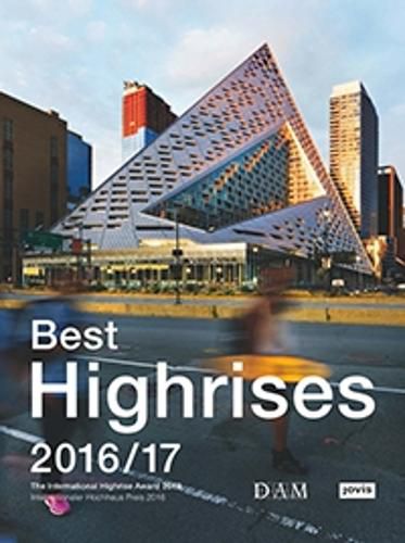 Best Highrises 2016/17: Internationaler Hochhauspreis 2016