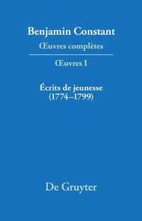 Cover image for OEuvres completes, I, Ecrits de jeunesse (1774-1799)