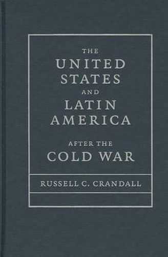 Cover image for The United States and Latin America after the Cold War