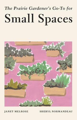 Cover image for The Prairie Gardener's Go-To for Small Spaces