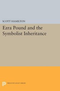 Cover image for Ezra Pound and the Symbolist Inheritance