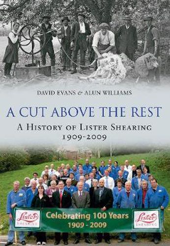 Cover image for A Cut Above the Rest: A History of Lister Shearing 1909-2009