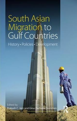 Cover image for South Asian Migration to Gulf Countries: History, Policies, Development