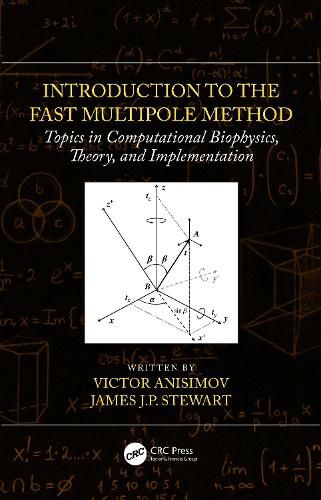 Cover image for Introduction to the Fast Multipole Method: Topics in Computational Biophysics, Theory, and Implementation