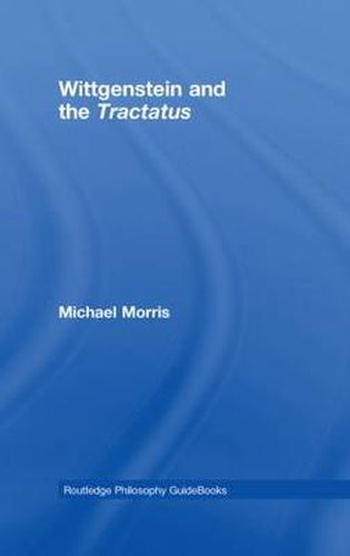 Cover image for Routledge Philosophy GuideBook to Wittgenstein and the Tractatus