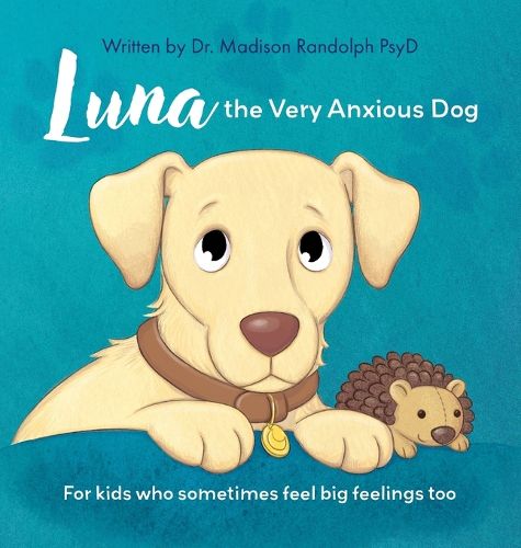 Cover image for Luna the Very Anxious Dog