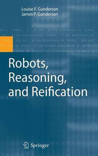 Cover image for Robots, Reasoning, and Reification