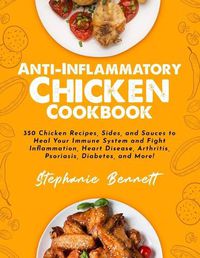 Cover image for Anti-Inflammatory Chicken Cookbook