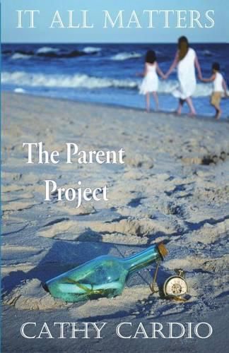 Cover image for It All Matters: The Parent Project