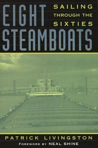 Cover image for Eight Steamboats: Sailing Through the Sixties