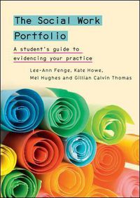 Cover image for The Social Work Portfolio: A student's guide to evidencing your practice