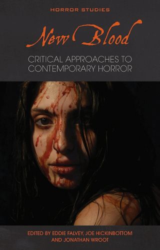 Cover image for New Blood: Critical Approaches to Contemporary Horror