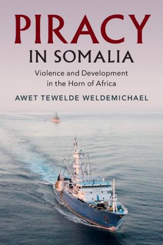 Cover image for Piracy in Somalia: Violence and Development in the Horn of Africa